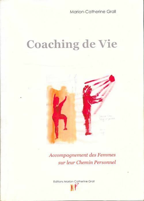 Livrenpoche : Coaching de vie - Marion-Catherine Grall - Livre