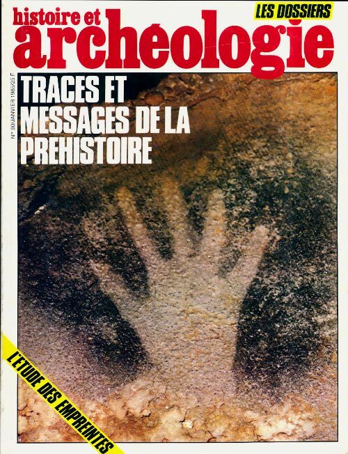 Dossiers histoire et archéologie n°90 : Traces et messages de la préhistoire - Collectif -  Dossiers histoire et archéologie - Livre