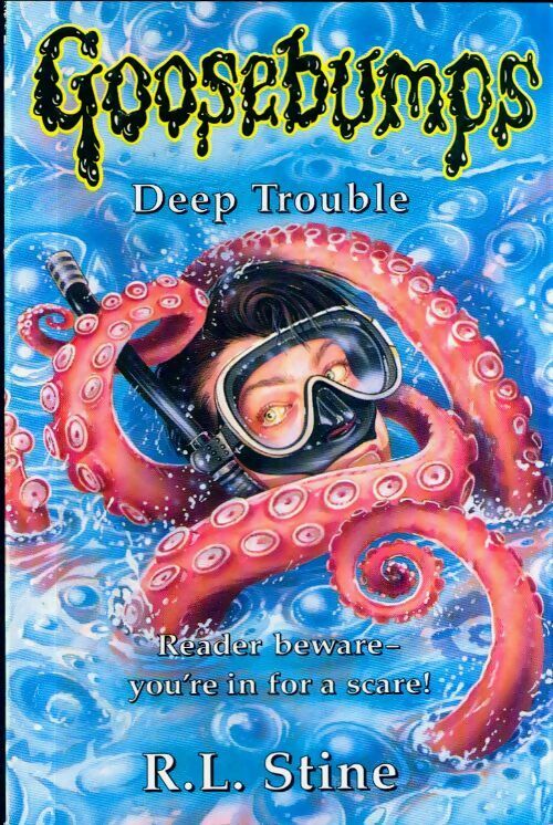 Deep trouble - R. L. Stine -  Goosebumps - Livre