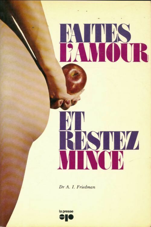 Livrenpoche : Faites l'amour et restez mince - Abraham L. Friedman - Livre