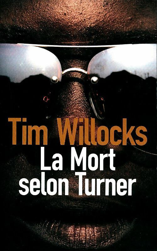 La mort selon Turner - Tim Willocks -  Noyelles GF - Livre