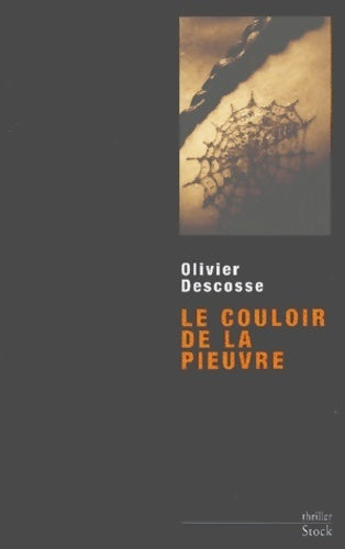 Le couloir de la pieuvre - Olivier Descosse -  Thriller - Livre