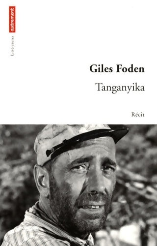 Livrenpoche : Tanganyika - Giles Foden - Livre