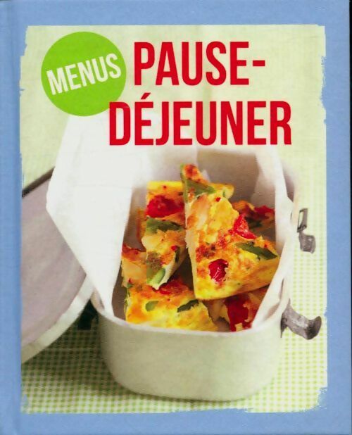 Livrenpoche : Menus pause-déjeuner - Collectif - Livre