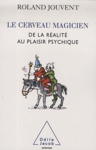 Livrenpoche : Le cerveau magicien - Roland Jouvent - Livre