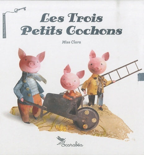 Livrenpoche : Les trois petits cochons - Miss Clara - Livre