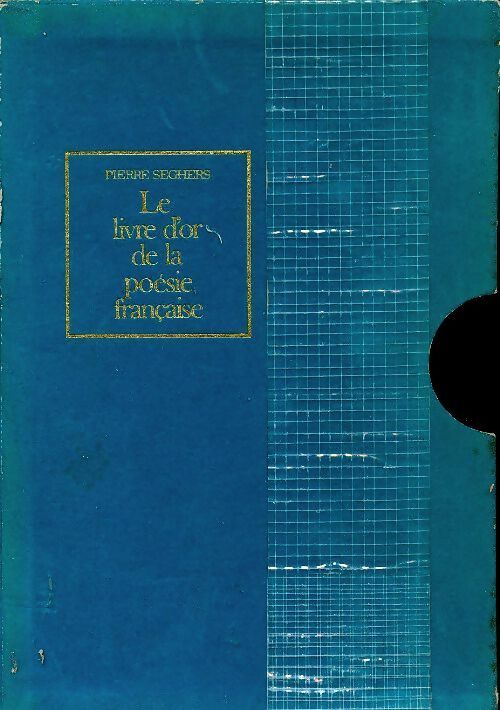 Livrenpoche : Le livre d'or de la poésie française coffret 3 volumes - Pierre Seghers - Livre