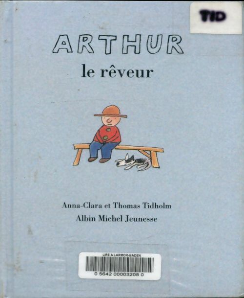Arthur le rêveur - Thomas Tidholm -  Arthur - Livre
