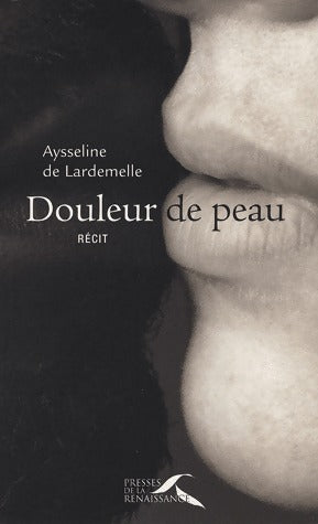 Livrenpoche : Douleur de peau - Aysseline De Lardemelle - Livre