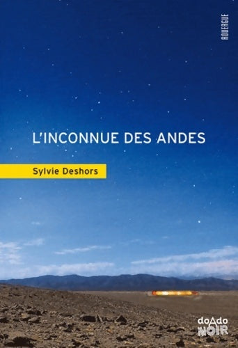 Livrenpoche : L'inconnue des Andes - Sylvie Deshors - Livre