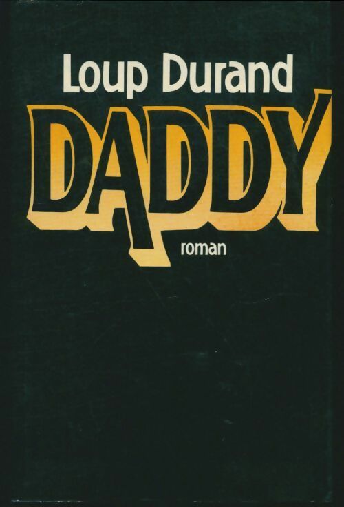 Livrenpoche : Daddy - Loup Durand - Livre