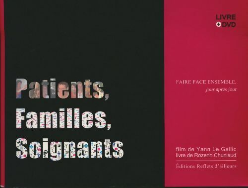 Livrenpoche : Patients, familles, soignants (+ DVD) - Rozenn Chuniaud - Livre