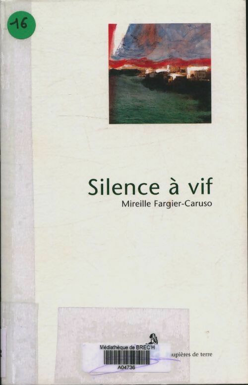 Livrenpoche : Silence à vif - Mireille Fargier-Caruso - Livre