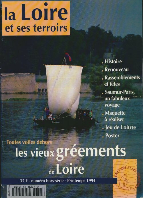 Livrenpoche : La Loire et ses terroirs Hors-série n°1 : Les vieux gréements de Loire - Collectif - Livre