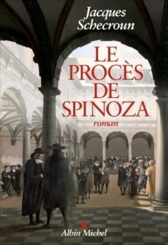 Livrenpoche : Le procès de spinoza - Jacques Schecroun - Livre