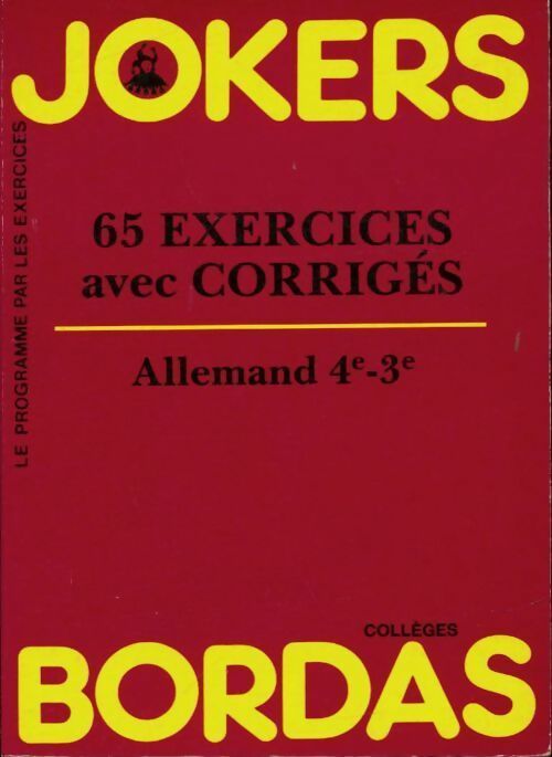 Allemand 4e-3e. 65 exercices avec corrigés - Francine Saucier -  Jokers - Livre