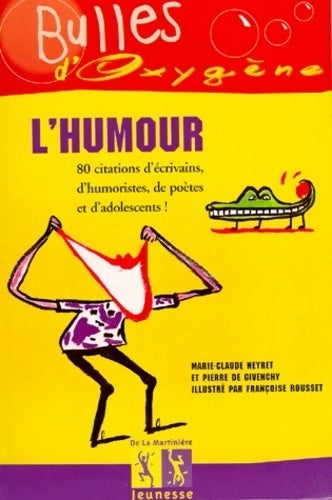 Livrenpoche : L'humour. 80 citations d'écrivains d'humoristes de poètes et d'adolescents - Pierre De Givenchy - Livre