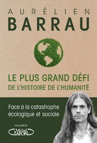 Livrenpoche : Le plus grand défi de l'histoire de l'humanité - Aurélien Barrau - Livre