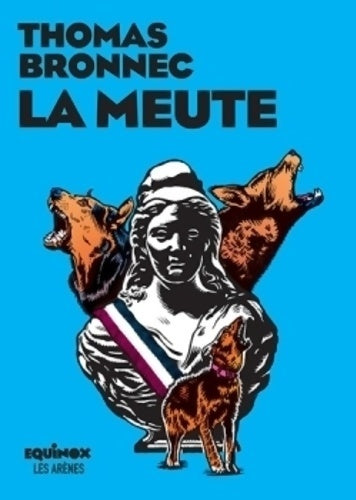 Livrenpoche : La meute - Thomas Bronnec - Livre