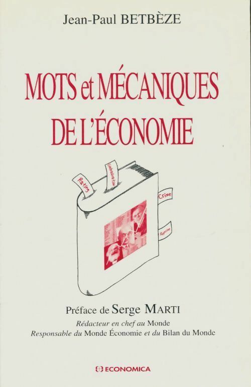 Livrenpoche : Mots et mécaniques de l'économie - Jean-Paul Betbèze - Livre