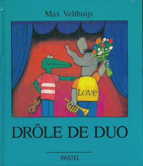 Drôle de duo - Max Velthuijs -  Pastel - Livre