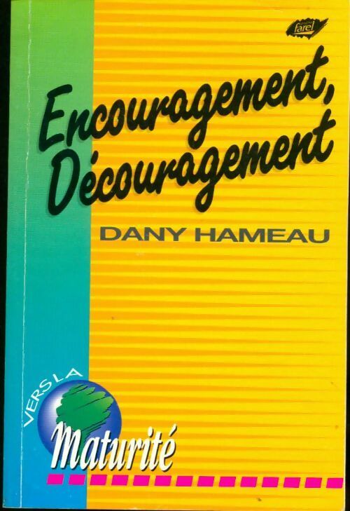 Livrenpoche : Encouragement, découragement - Dany Hameau - Livre