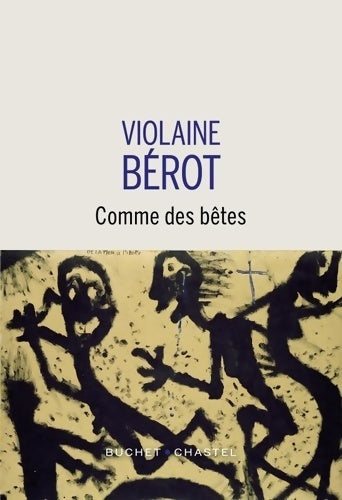 Livrenpoche : Comme des bêtes - Violaine Bérot - Livre