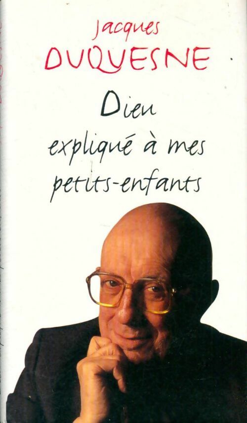 Livrenpoche : Dieu expliqué à mes petits-enfants - Jacques Duquesne - Livre