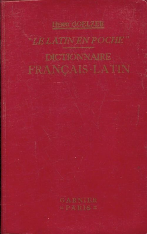 Le latin en poche - Henri Goelzer -  Garnier poche - Livre