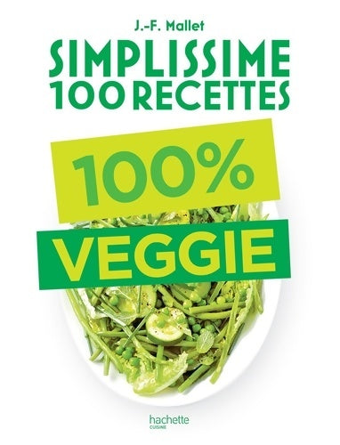 Livrenpoche : 100% veggie - Jean-François Mallet - Livre