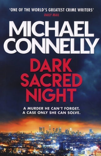 Dark sacred night - Michael Connelly -  Orion Fiction - Livre