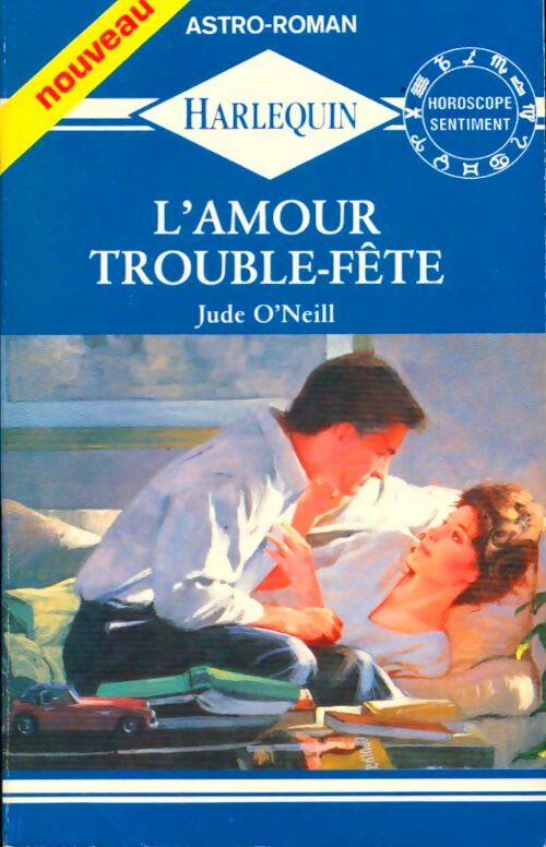 L'amour trouble-fête - Jude O'Neill -  Astro-Roman - Livre