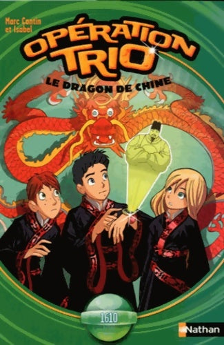 Livrenpoche : Opération trio Tome XI : Le dragon de Chine - Marc Cantin - Livre