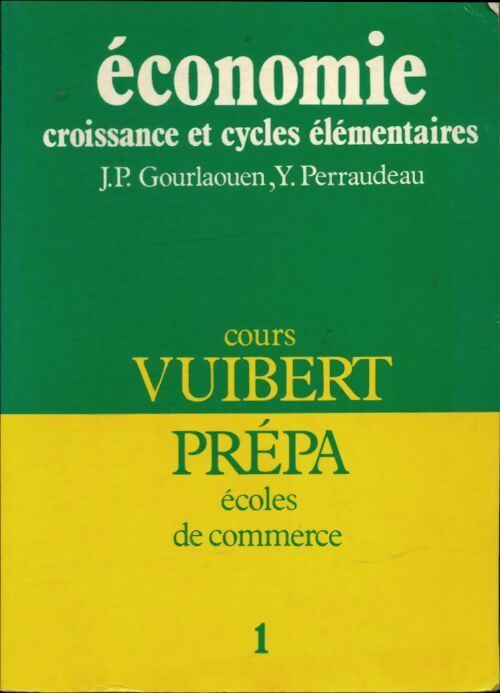 Livrenpoche : Économie Tome I - Jean-Pierre Gourlaouen - Livre