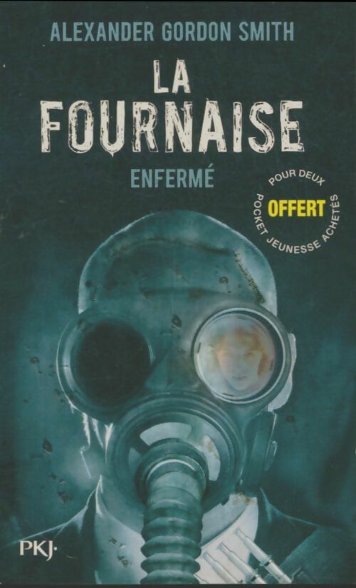 Livrenpoche : LafFournaise Tome I : Enfermé - Alexander Gordon Smith - Livre