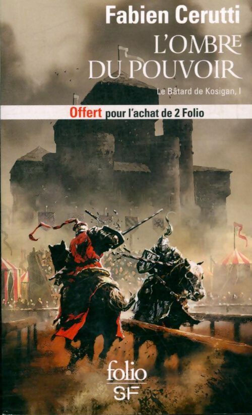 Le bâtard de Kosigan Tome I : L'ombre du pouvoir - Fabien Cerutti -  Folio Science-Fiction - Livre