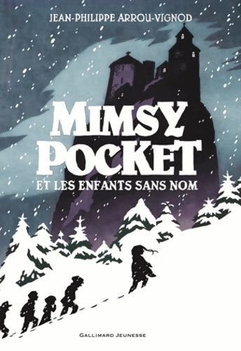 Mimsy Pocket et les enfants sans nom - Jean-Philippe Arrou-Vignod -  Gallimard Jeunesse GF - Livre