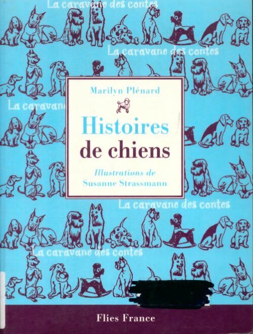 Livrenpoche : Histoires de chiens - Marilyn Plénard - Livre