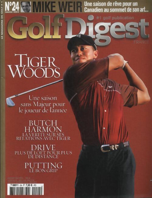 Golf Digest n°24 : Tiger Woods, une saison sans majeur pour le joueur de l'année - Collectif -  Golf Digest - Livre