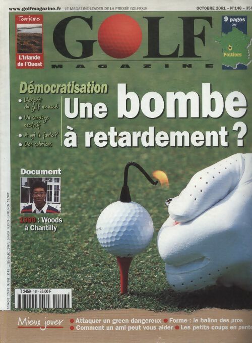 Golf magazine n°148 : Démocratisation, une bombe à retardement ? - Collectif -  Golf magazine - Livre