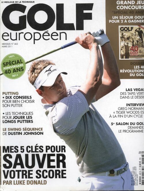 Golf européen n°462 : Mes 5 clés pour sauver votre score par Luke Donald - Collectif -  Golf européen - Livre