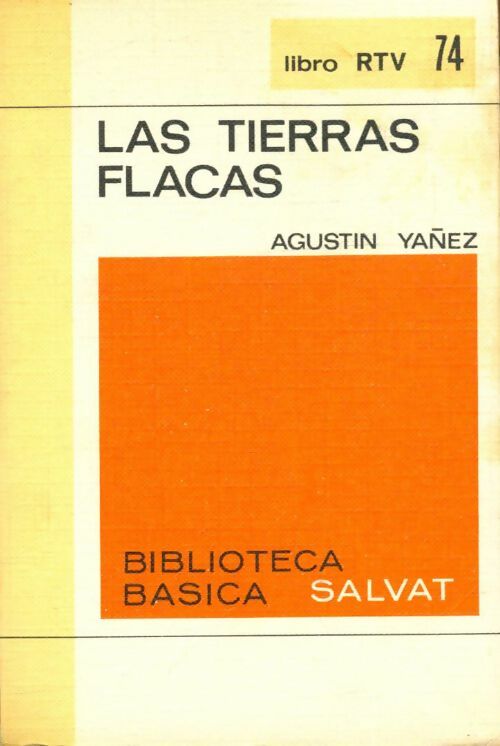 Las tierras flacas - Agustin Yanez -  Biblioteca basica Salvat - Livre