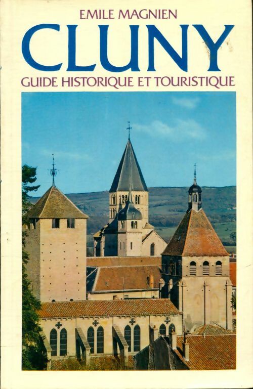 Cluny guide historique et touristique - Emile Magnien -  Combier - Livre