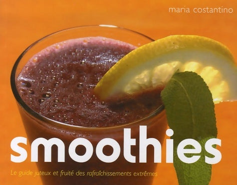 Livrenpoche : Smoothies - Maria Costantino - Livre