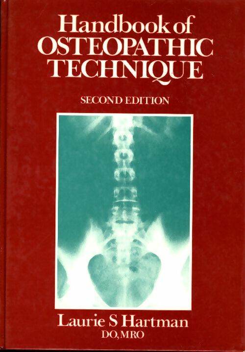 Handbook of osteopathic technique - Laurie S. Hartman -  HarperCollins GF - Livre