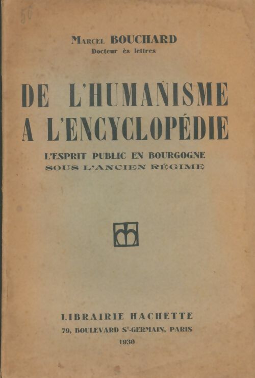 De l'humanisme à l'encyclopédie - Marcel Bouchard -  Hachette GF - Livre
