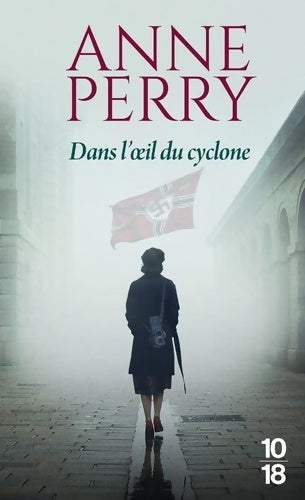 Dans l'oeil du cyclone - Anne Perry -  10-18 - Livre