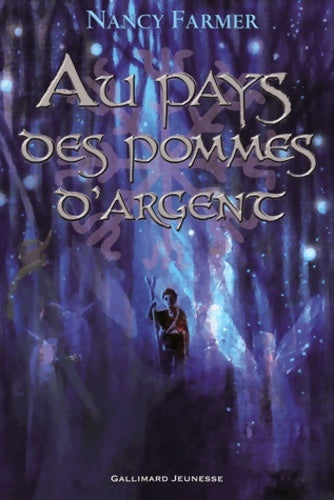 Prisonniers des vikings Tome II : Au pays des pommes d'argent - Nancy Farmer -  Gallimard Jeunesse GF - Livre