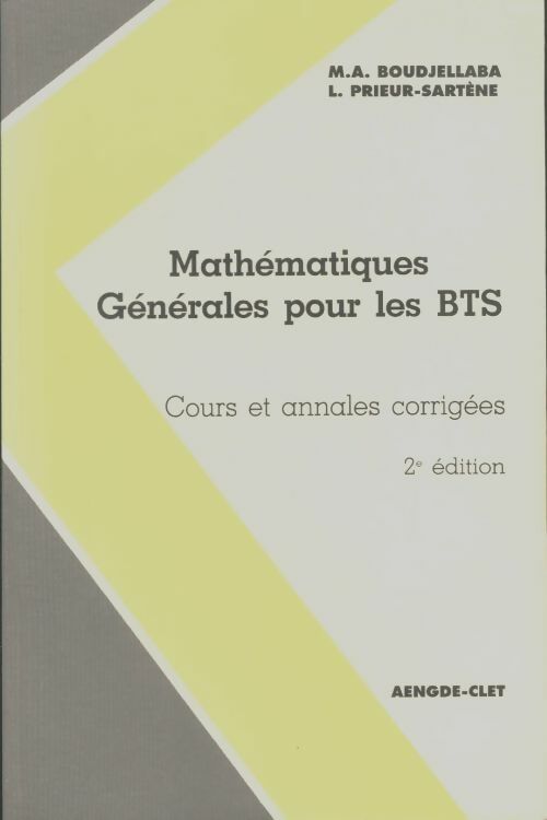 Mathémathiques générales pour les BTS - M.A Boudjellaba -  CLET GF - Livre