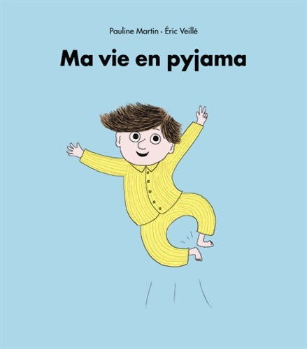 Ma vie en pyjama - Martin Pauline Veille Aric -  Ecole des Loisirs GF - Livre